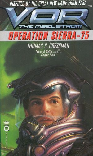 [Vor: The Maelstrom 06] • Operation Sierra-75